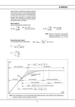 * PARCOL
- 6 -
qm
IEC normal flow
normal flow
2%
approximation of IEC
equations
semi-critical flow
noise and vibration
limit