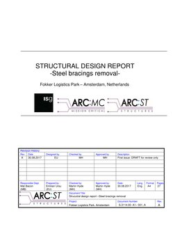 STRUCTURAL DESIGN REPORT  
    -Steel bracings removal- 
 
Fokker Logistics Park – Amsterdam, Nethe