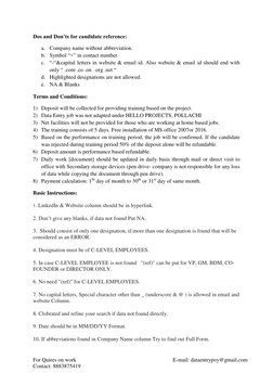 For Quires on work  
 
E-mail: dataentrypoy@gmail.com 
Contact: 8883875419 
 
 
 
Dos and Don’ts for candidate reference: 
a.