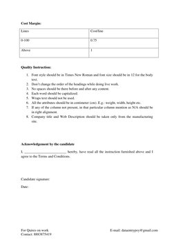 For Quires on work  
 
E-mail: dataentrypoy@gmail.com 
Contact: 8883875419 
 
 
 
Cost Margin: 
Lines 
Cost/line 
0-100 
0.75