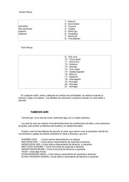 Suwari Waza:                   
   
OKUDEN   
Oku=profundo   
superior    
madurez  
1 - Kasumi      
2 - Sune Gakoi  
3 - T