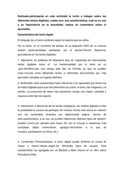 Estimado participante en esta actividad te  invito a indagar sobre los 
diferentes textos digitales, cuáles son, sus caracter