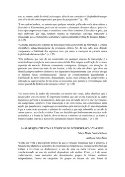 tem, no entanto, nada de trivial, pois requer, além de um considerável dispêndio de tempo, 
uma série de decisões importantes