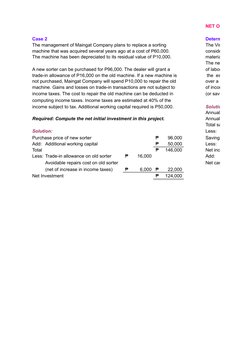 NET OPERATING CAS
Case 2
Determination of Ann
The management of Maingat Company plans to replace a sorting
The Visayan Divisi