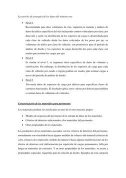 Los niveles de jerarquía de los datos del tránsito son: 
 Nivel 1 
Recomendada para altos volúmenes de vías, requieren la re