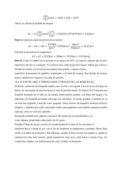 (𝐿𝑒
𝐷) 𝑡𝑜𝑡𝑎𝑙= 1043 + 236 = 1279 
Ahora, se calcula la pérdida de energía: 
 
ℎ𝐿 = 𝑓𝑟(𝐿𝑒
𝐷) 𝑡𝑜𝑡𝑎𝑙(𝑣2
2𝑔) 