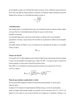 de la boquilla es igual a la velocidad del sonido en el gas, en las condiciones que prevalezcan 
en él. Esta velocidad de flu