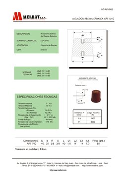 d
S
L4
L3
L2
L1
R
D
DESCRIPCION
Aislador Eléctrico
de Resina Epóxica
NOMBRE COMERCIAL       : API 1/40
APLICACION
: Soporte d