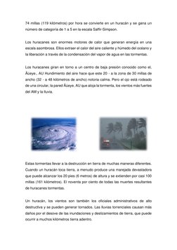 74 millas (119 kilómetros) por hora se convierte en un huracán y se gana un 
número de categoría de 1 a 5 en la escala Saffir