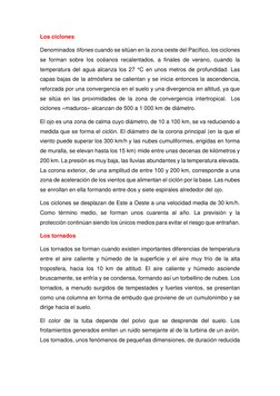 Los ciclones 
Denominados tifones cuando se sitúan en la zona oeste del Pacífico, los ciclones 
se forman sobre los océanos r