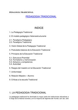 PEDAGOGIA TRADICIONAL  
                         PEDAGOGIA TRADICIONAL  (http://www.google.com/)
 
 
 
INDICE 
 
1. La Peda