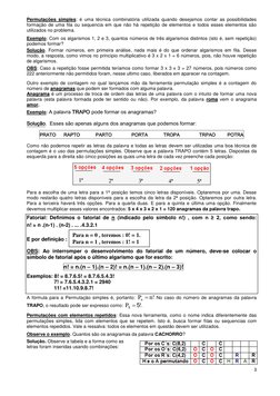 3 
 
Para n = 0 , teremos : 0! = 1. 
Para n = 1 , teremos : 1! = 1 
Permutações simples: é uma técnica combinatória utilizada