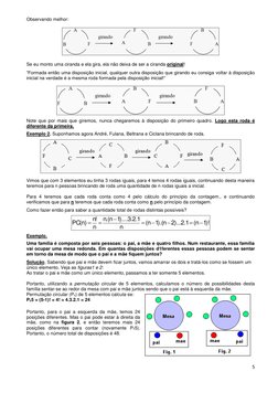 5 
 
Observando melhor: 
 
 
 
 
Se eu monto uma ciranda e ela gira, ela não deixa de ser a ciranda original! 
 
“Formada ent