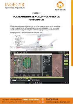 PARTE 01 
PLANEAMIENTO DE VUELO Y CAPTURA DE 
FOTOGRAFIAS 
 
El plan de vuelo es posible hacerlo con diversos program