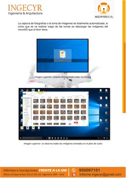 La captura de fotografías o la toma de imágenes es totalmente automatizada, lo 
único que se va realizar luego de las