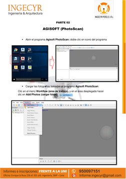 PARTE 02 
AGISOFT (PhotoScan) 
 
 Abrir el programa Agisoft PhotoScan: doble clic en icono del programa