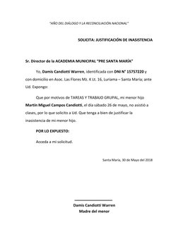 “AÑO DEL DIÁLOGO Y LA RECONCILIACIÓN NACIONAL” 
 
SOLICITA: JUSTIFICACIÓN DE INASISTENCIA 
 
Sr. Director de la ACADEMIA MUNI