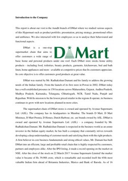 Introduction to the Company 
 
This report is about our visit to the Aundh branch of DMart where we studied various aspects