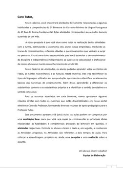 3 
Caro Tutor,  
Neste caderno, você encontrará atividades diretamente relacionadas a algumas 
habilidades e competências d