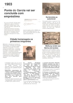 ο 1903  
 
Ponte do Garcia vai ser 
concluída com  
empréstimo  
 o governo do Estado, alegando outros 
compromissos, nega-s