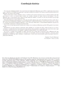 Contribuição histórica  
Os noventa anos defundação daAcib - Associação Comercial e Industrial de Blumenau, queem 1988 se com
