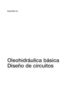 POLITEXT 61
Oleohidráulica básica
Diseño de circuitos
