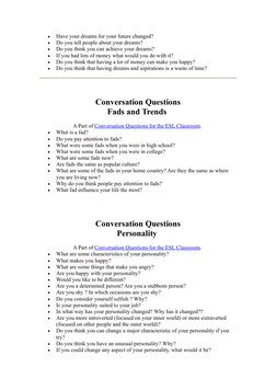 
Have your dreams for your future changed?
Do you tell people about your dreams?
Do you think you can achieve your dre