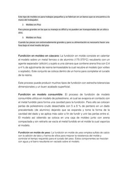 Este tipo de moldeo es para trabajos pequeños y se fabrican en un banco que se encuentra a la 
mano del trabajador. 
2. Molde