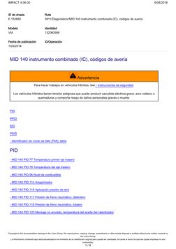 MID 140 instrumento combinado (IC), códigos de avería
Advertencia
Para hacer trabajos en 
, leer
 
vehículos híbridos
  - Ins