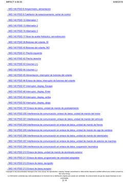 - MID 140 PSID 8 Amperímetro, alimentación
 - MID 140 PSID 9 Calefactor de estacionamiento, señal de control
 - MID 140 PSID
