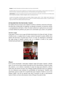 FUNDAMENTOS TECNICOS DEL VOLEY: 
Se emplean diversas técnicas para impulsar la pelota en distintas situaciones del juego.