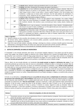 4ª
10ª
Lc.22,33: Depois, deitaram sortes para dividirem entre si as suas vestes
11ª
Lc.23,34: Jesus dizia: «Perdoa-lhes, Pai,