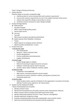 Topic 2: Design of Goods and Services 
1. Product Decision 
Effective design can provide a competitive edge 
a. matches produ
