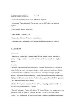 CLASE 2 
OBJETIVOS ESPECÍFICOS 
 
- Reconocer características que hacen al Folklore argentino. 
 
- Incorporar al Carnavalito