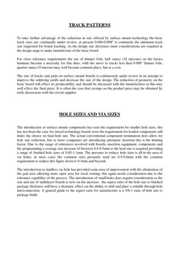 TRACK PATTERNS 
 
 
To take further advantage of the reduction in size offered by surface mount technology the basic 
t