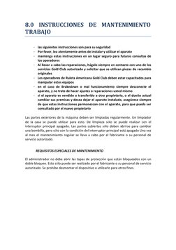 8.0 INSTRUCCIONES DE MANTENIMIENTO 
TRABAJO 
 
- las siguientes instrucciones son para su seguridad 
- Por favor, lea atentam