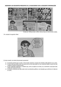 RESPONDA LAS SIGUIENTES PREGUNTAS 29 y 30 DEACUERDO CON LA SIGUIENTE INFORMACIÓN 
 
 
 
Tomado de: McCloud, Scott. (1995).