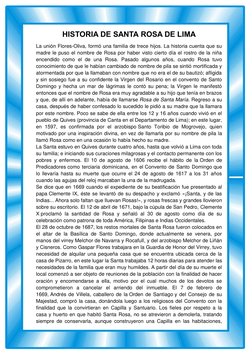 HISTORIA DE SANTA ROSA DE LIMA 
 
La unión Flores-Oliva, formó una familia de trece hijos. La historia cuenta que su 
madre l