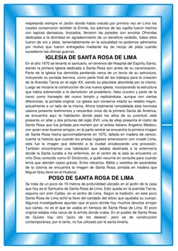 respetando siempre el Jardín donde había crecido por primera vez en Lima los 
rosales conservaron también la Ermita, los ador