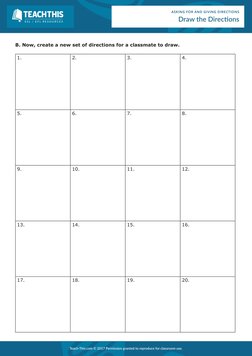 E S L  /  E F L  R E S O U R C E S
ASKING FOR AND GIVING DIRECTIONS
Draw the Directions
B. Now, create a new set of direction