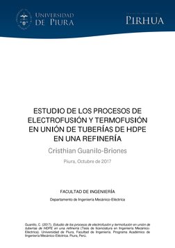 Guanilo, C. (2017). Estudio de los procesos de electrofusión y termofusión en unión de 
tuberías de HDPE en una refinería (Te