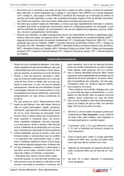 2
Nome do candidato: Futuro(a) Servidor
Cargo 6: Técnico Ministerial – Área: Administrativa
MP-PI – Aplicação: 2018
1	
Quatro