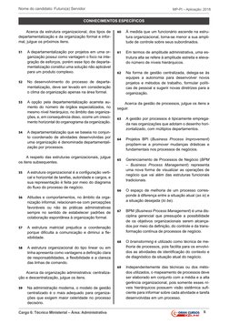 6
Nome do candidato: Futuro(a) Servidor
Cargo 6: Técnico Ministerial – Área: Administrativa
MP-PI – Aplicação: 2018
Acerca da