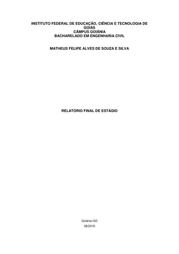 INSTITUTO FEDERAL DE EDUCAÇÃO, CIÊNCIA E TECNOLOGIA DE 
GOIÁS 
CÂMPUS GOIÂNIA 
BACHARELADO EM ENGENHARIA CIVIL 
 
MATHEUS FEL