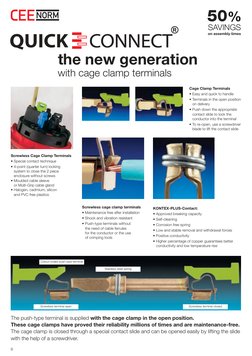 the new generation
Cage Clamp Terminals
• Easy and quick to handle
• Terminals in the open position
	 on delivery
• Push down