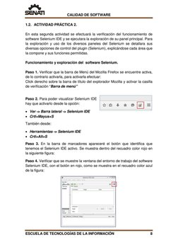 CALIDAD DE SOFTWARE 
1.2. ACTIVIDAD PRÁCTICA 2. 
En esta segunda actividad se efectuará la verificación del funcionamiento de