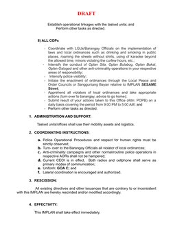 DRAFT
Establish operational linkages with the tasked units; and
Perform other tasks as directed.
8) ALL COPs
- Coordinate wit