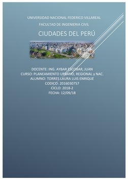 DOCENTE: ING. AYBAR ESCOBAR, JUAN 
CURSO: PLANEAMIENTO URBANO, REGIONAL y NAC. 
ALUMNO: TORRES LAURA LUIS ENRIQUE