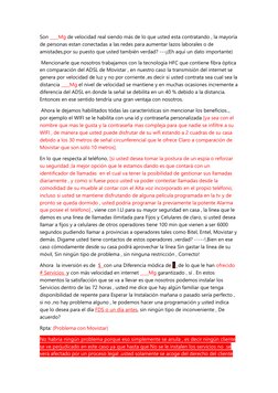 Son ____Mg de velocidad real siendo más de lo que usted esta contratando , la mayoría 
de personas estan conectadas a las red
