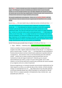 Bien Sr(a)_____ hemos evaluado que existe una pequeña contingencia con su sistema de 
pagos , sin embargo la solución inmedia